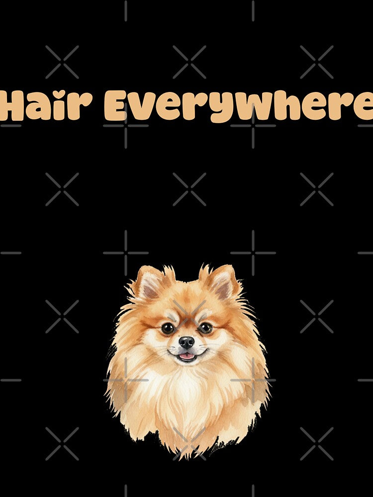 Hair Everywhere Funny Pet Owner Dog Lover by NatureUnleashed