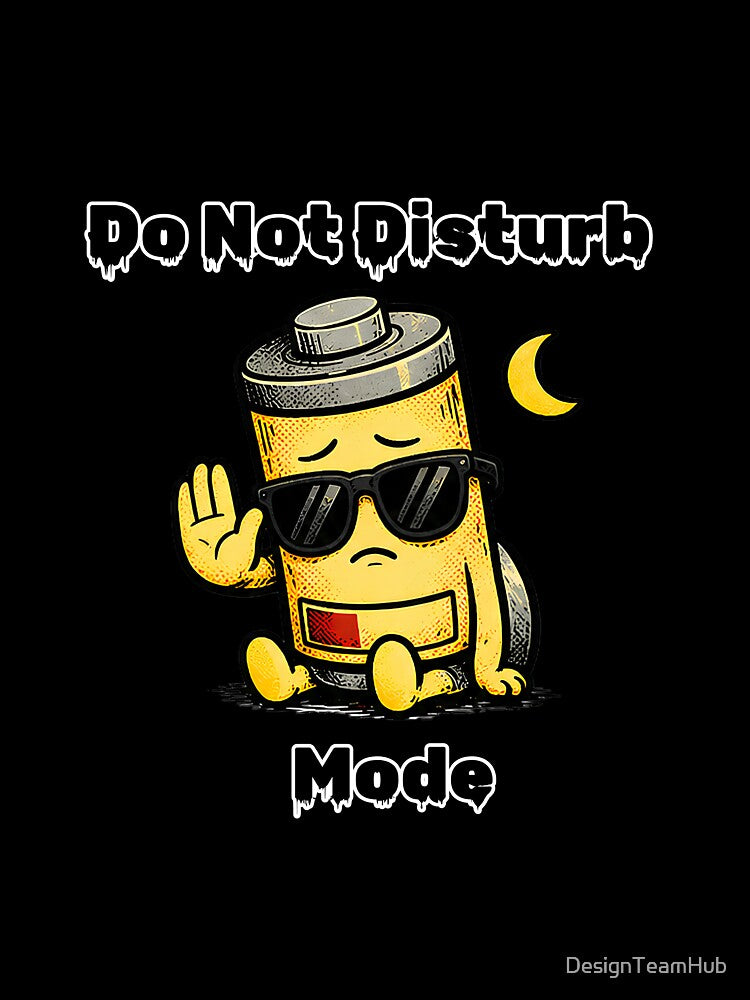 Do Not Disturb Mode Shirt – Funny Introvert Low Energy Aesthetic Tee by DesignTeamHub