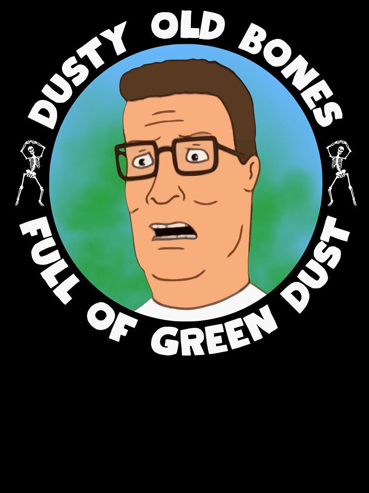 Dusty Old Bones Full of Green Dust by UNK-Fatigues
