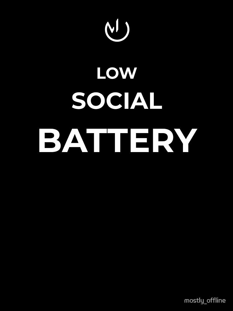 Low Social Battery – Introvert Humor Minimalist Tech Design by mostly_offline