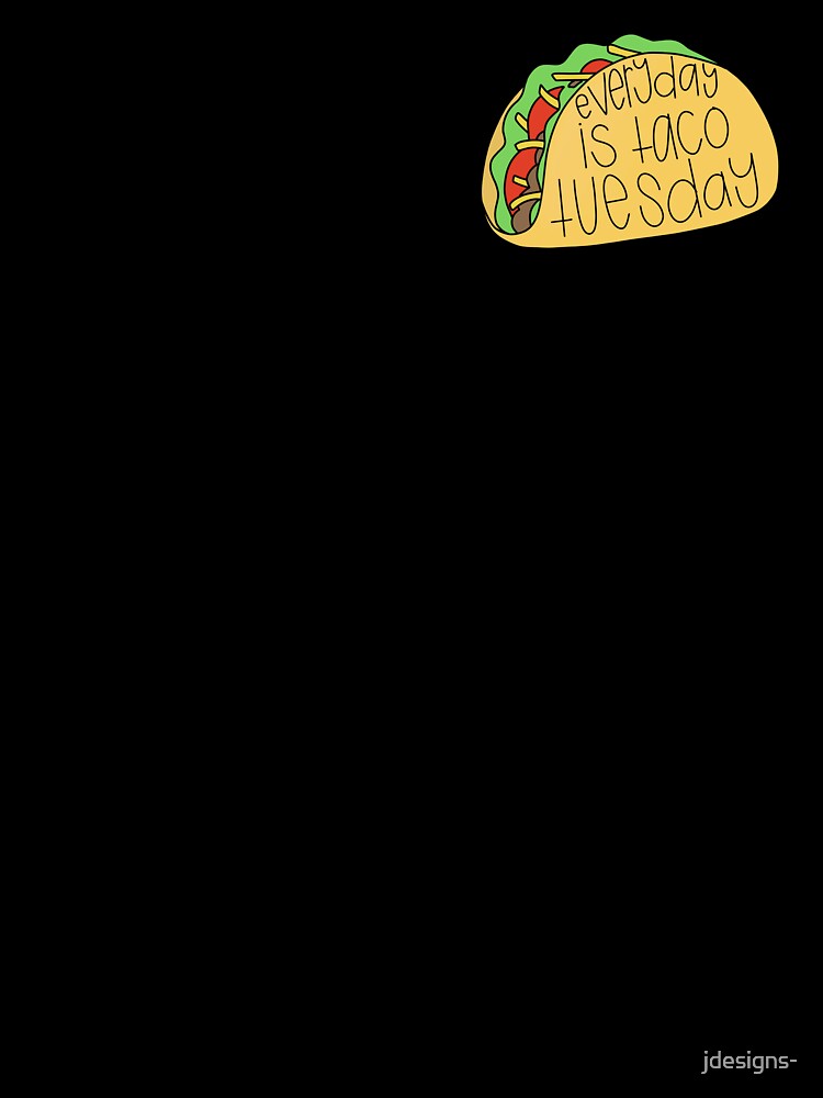 taco Tuesday by jdesigns-