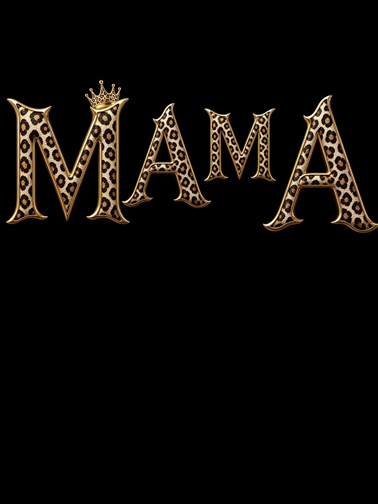 Leopard Print Mama Crown Gold Glam Stylish Mother Graphic by Lozarux