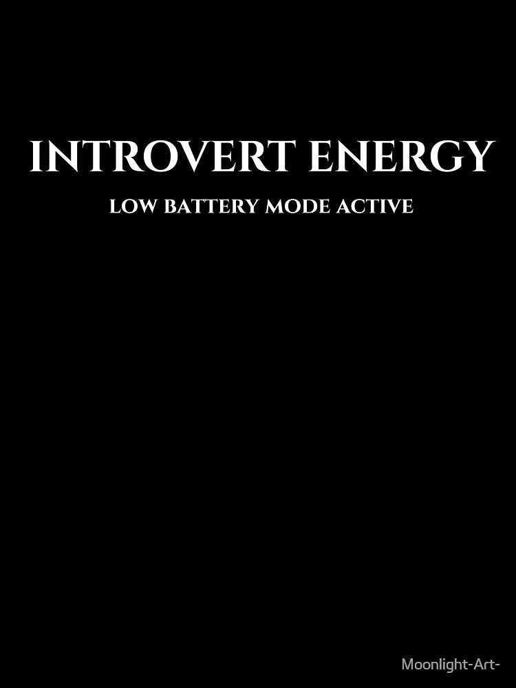 Introvert Energy Minimal Funny Typography Design by Moonlight-Art-