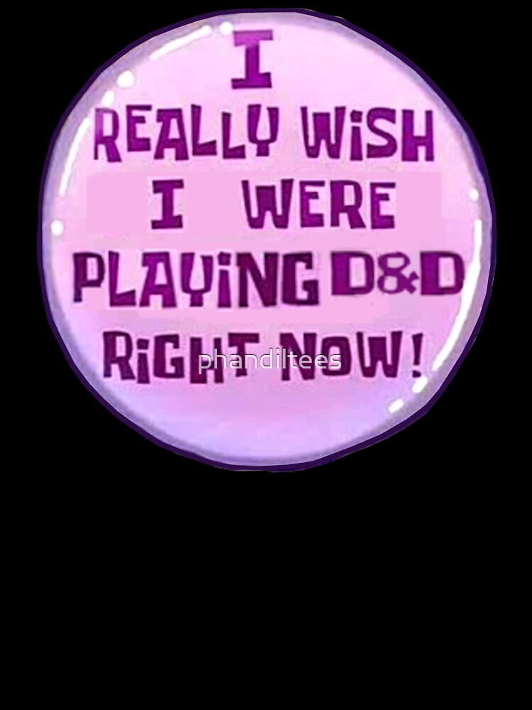 I Wish I Were Playing DnD... by DoodleDashCollective