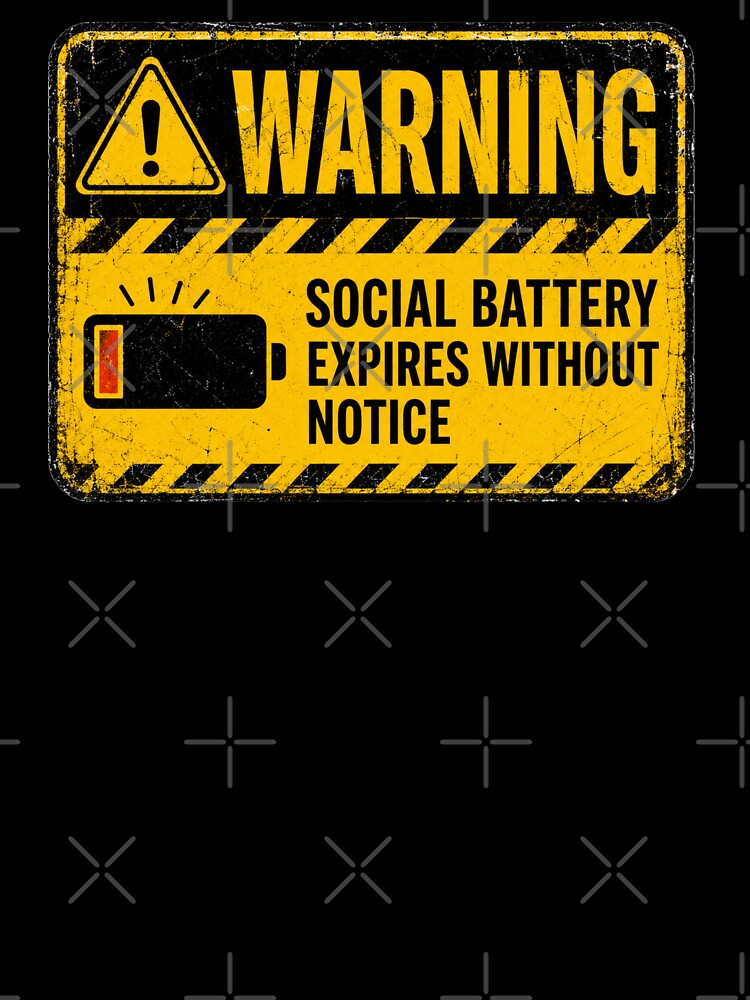 WARNING: Social Battery Expires Without Notice by FlyingKickF