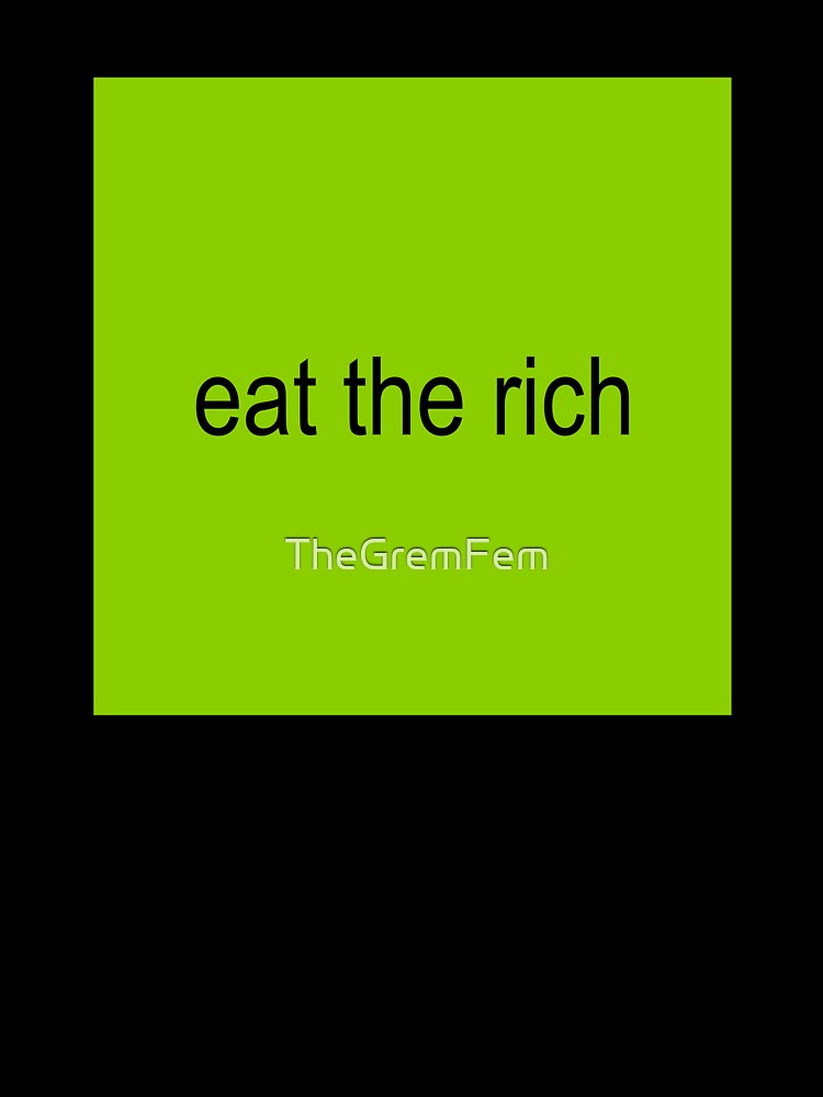 brat eat the rich by TheGremFem