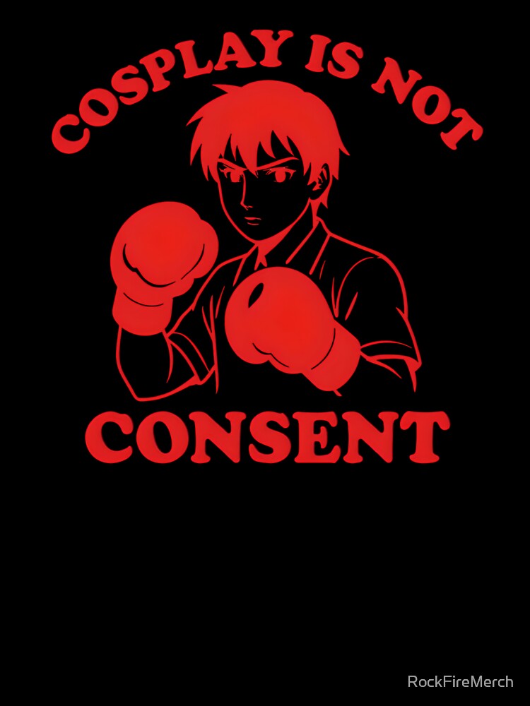 Cosplay Is Not Consent – Manga Fighter Convention Statement by RockFireMerch