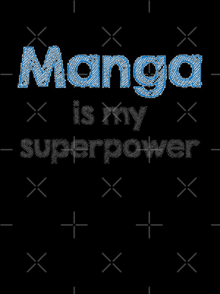 Manga is my superpower by Alltooclose