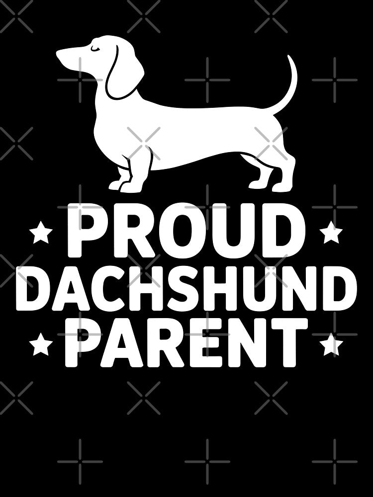 Proud Dachshund Parent by theartfulaspie