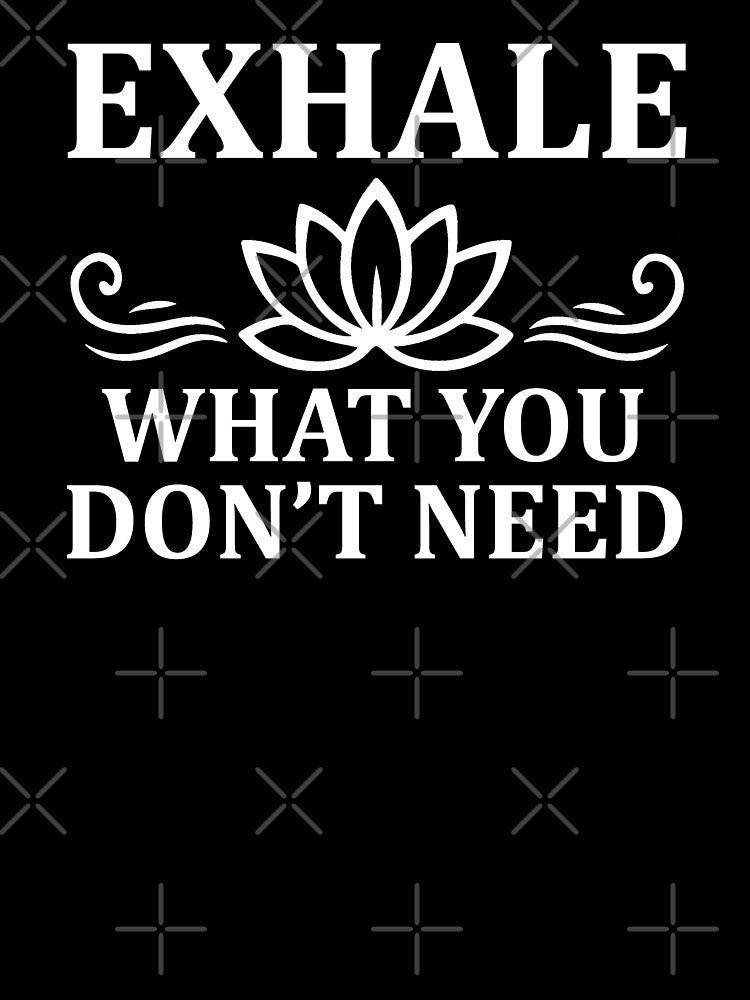 Exhale What You Don’t Need – Minimalist Lotus Quote Design by DesignHouse07