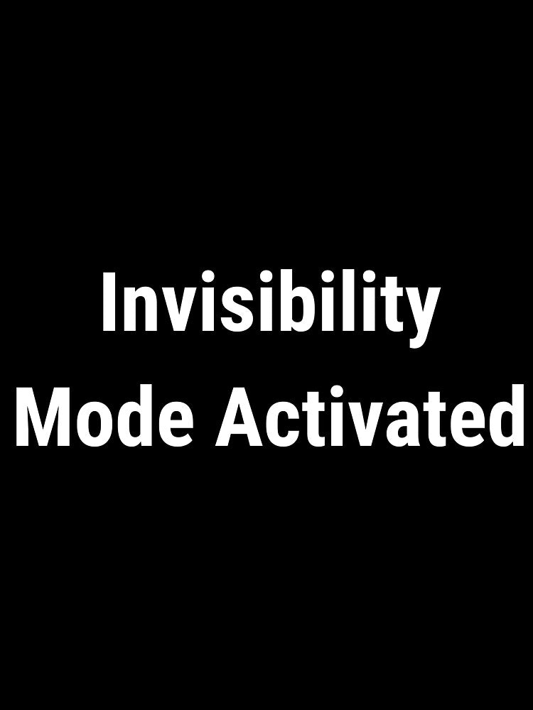 Invisibility Mode Activated by SofterSignal
