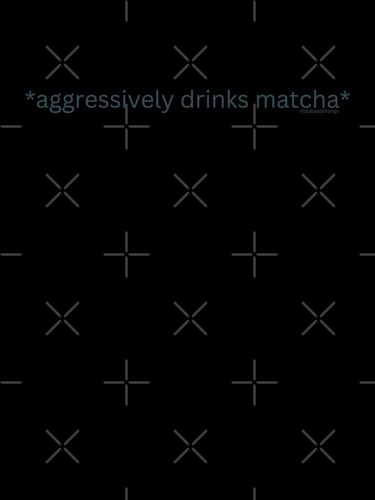 Aggressively drinks matcha. v5 | @lilsboobthangs by lilsboobthangs