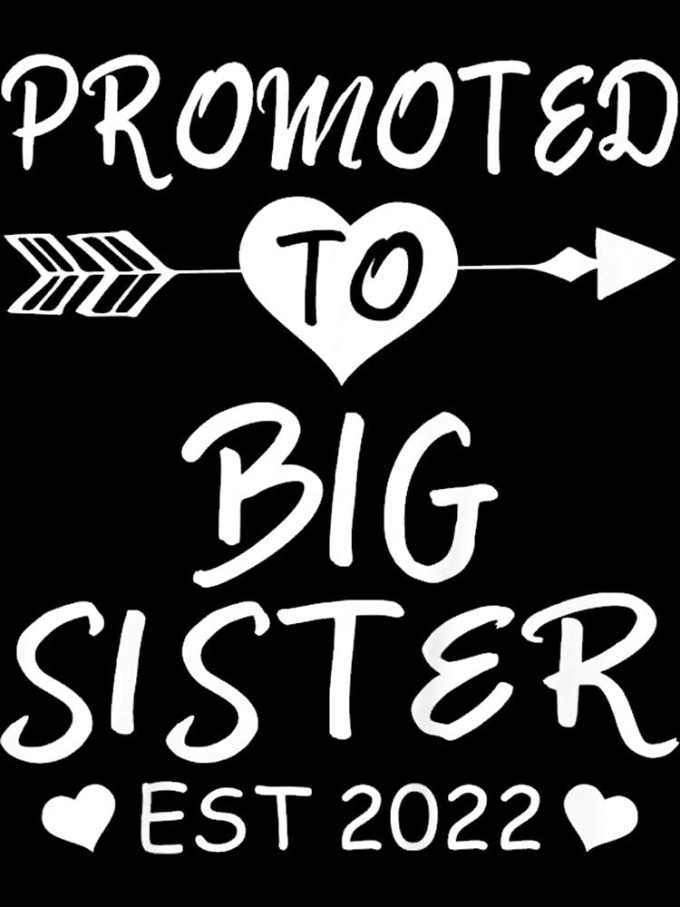 Promoted To Big Sister EST 2022 by kiemtienquade20