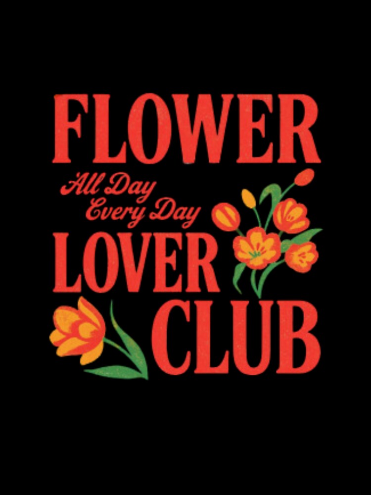 Flower Lover Club — Retro Botanical Illustration | Funny Gardener Quote Art by Colorful-Garden