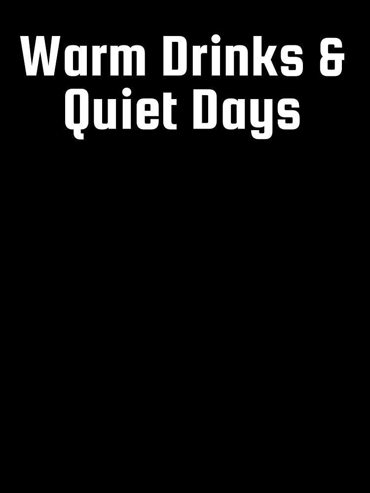 Warm Drinks & Quiet Days by Ninjacatoff