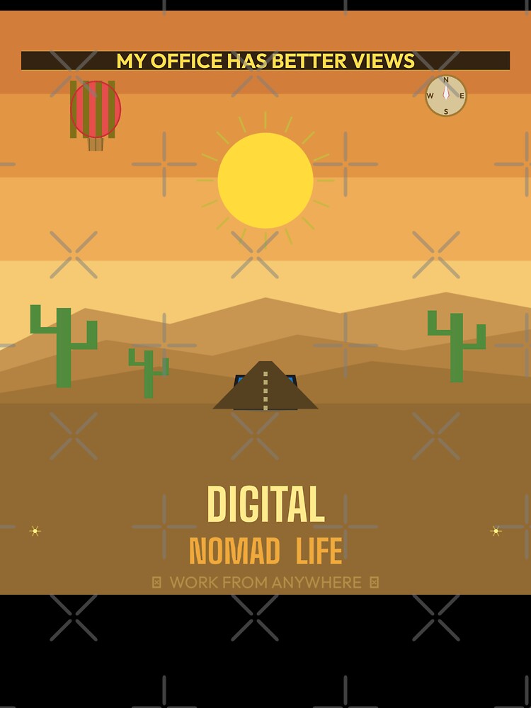 Digital Nomad Desert View Work Anywhere by FlamaC