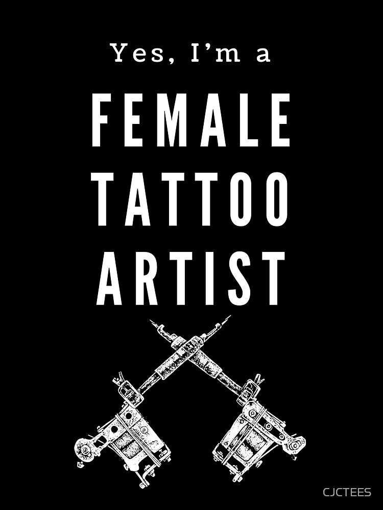 I’m a female tattoo artist - best female tattoo artist in town Tattooed junkie design gifts ink culture beards barber awesome super power tacos tequila by CJCTEES