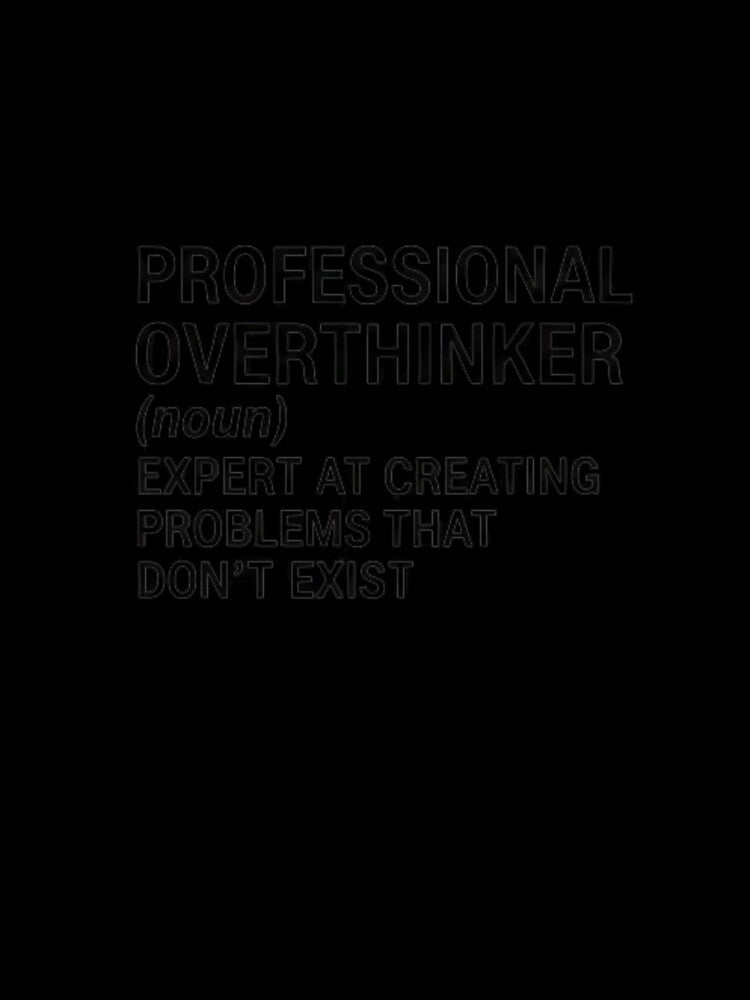 Professional Overthinker Definition Funny Sarcastic Quote by SEVEN ART PRODUCT
