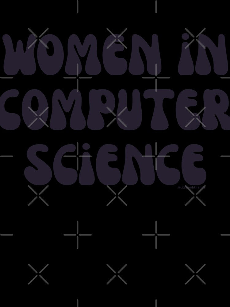 Women in computer science, females in tech, v8, science, technology, engineering, and math |  @lilsboobthangs by lilsboobthangs
