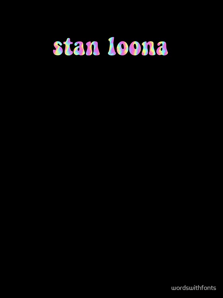 stan loona by wordswithfonts