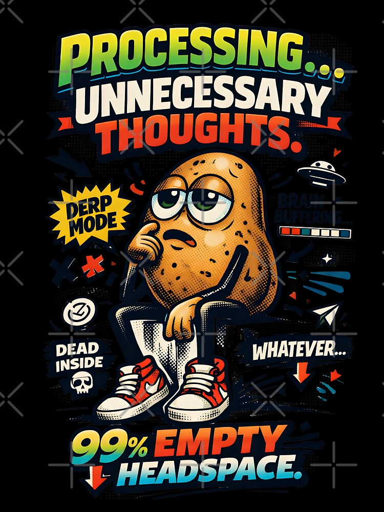 Thinking Potato Processing Unnecessary Thoughts Retro Comic Art - Funny Relatable Mental Health Design by Vivaan Studio by Vivaan Studio