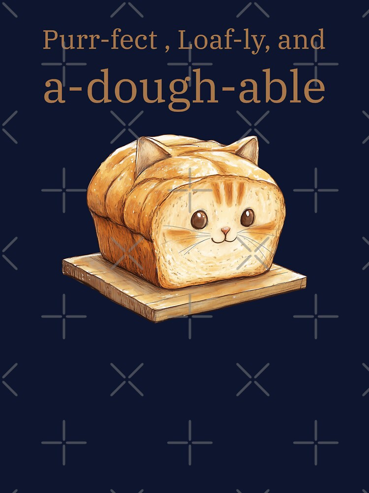 Purr-fect, Loaf-ly, and a-dough-able by Texasgal15