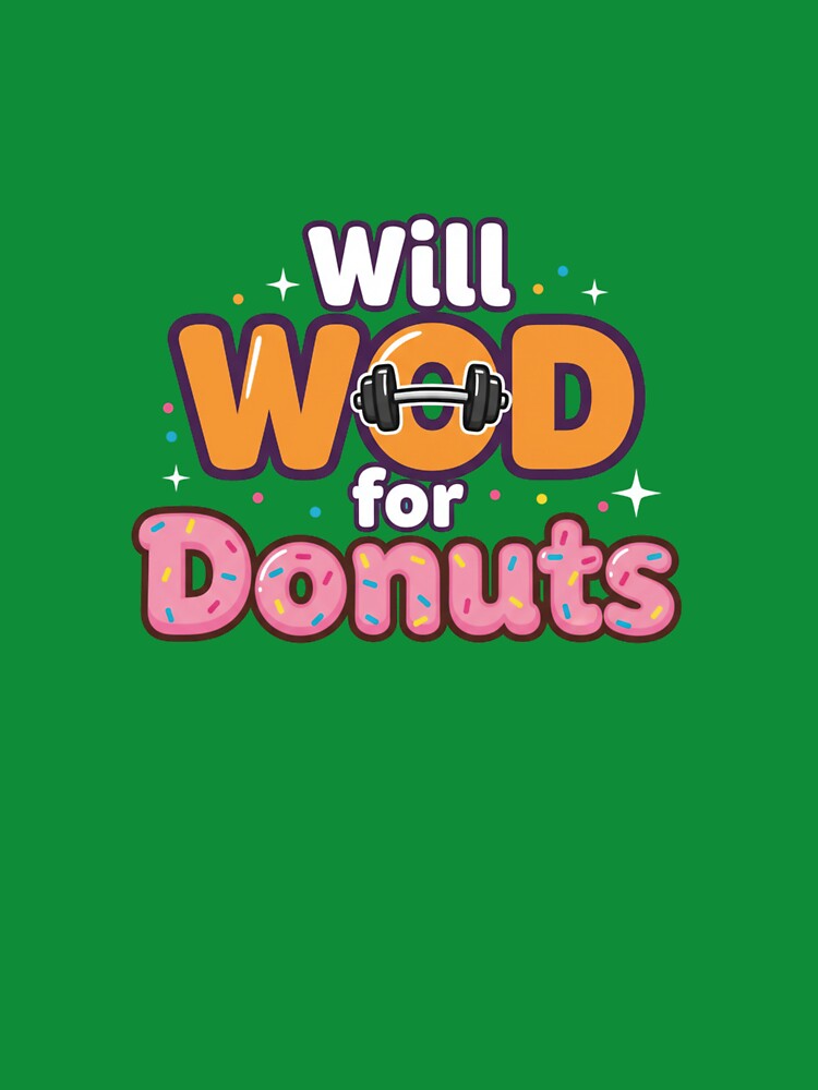 Will WOD for Donuts by MaciejErdon