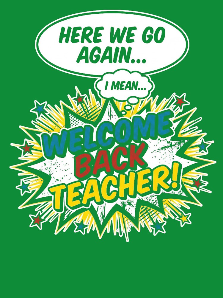 Welcome Back Teacher Funny Comic Book Style by SiarheiYur