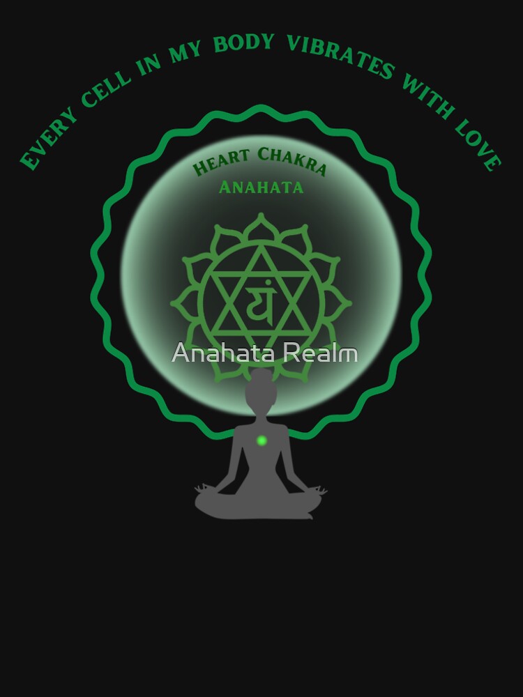 Heart Chakra, Anahata Mantra. Affirmation, Every Cell In My Body Vibrates With Love by Anahata Realm