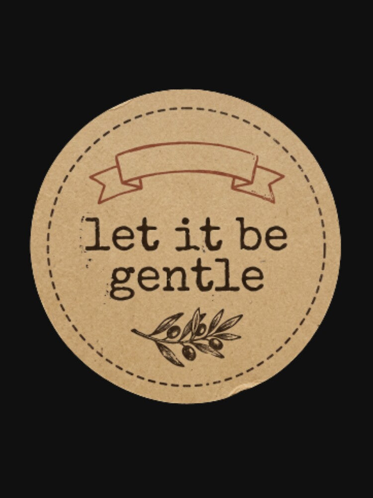 Let It Be Gentle – Spiritual Affirmation Typography Design by CosmicQuietStudio