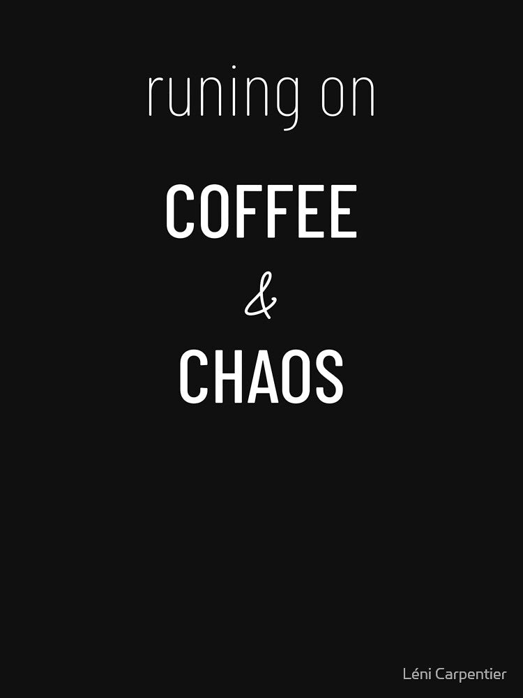 Coffee & Chaos - Meme by Léni Carpentier