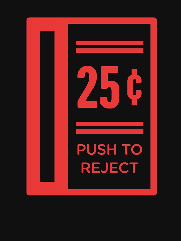 Push To Reject Quarters | Arcade Game by Jam Jar