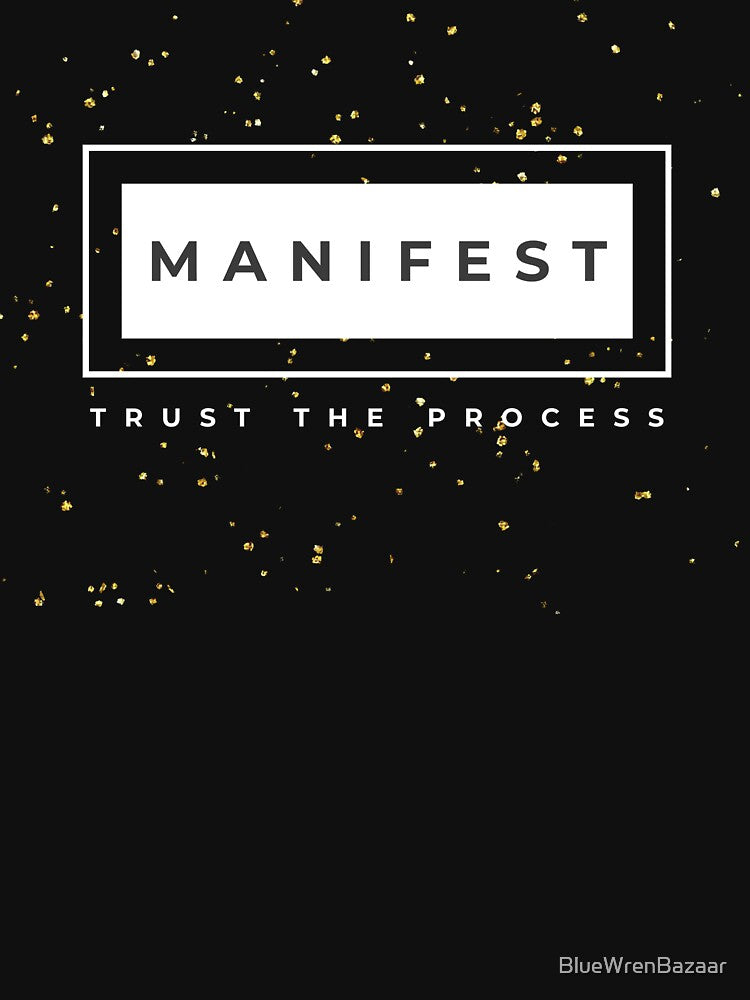Manifest - Trust The Process by BlueWrenBazaar