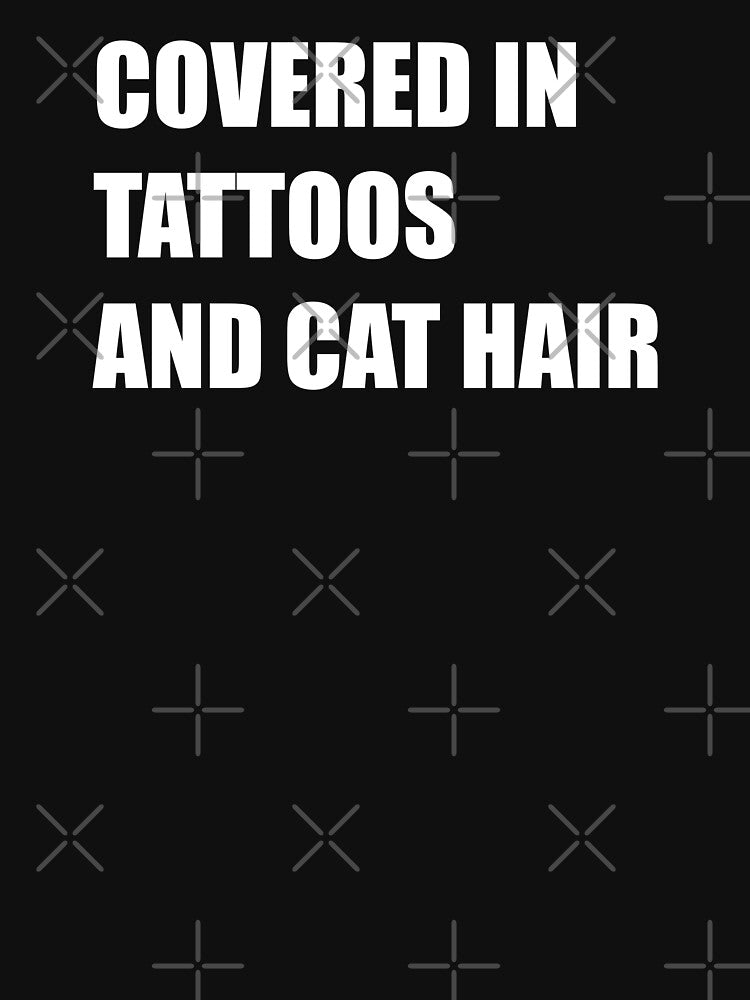 Covered in tattoos and cat hair | Tattoo Collection | Funny by PrettyDeadClub