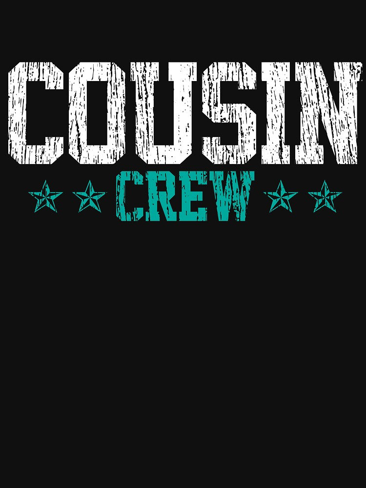 Cousin Crew Star Family Relative Reunion by 4tomic