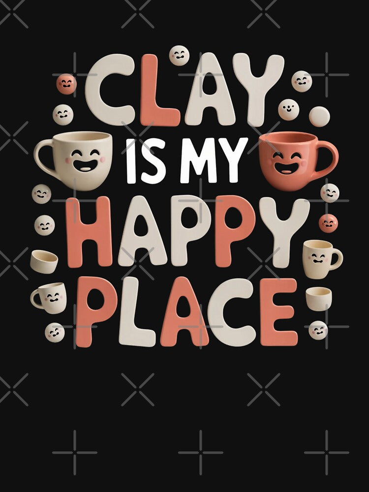 Clay Is My Happy Place by MagicWander
