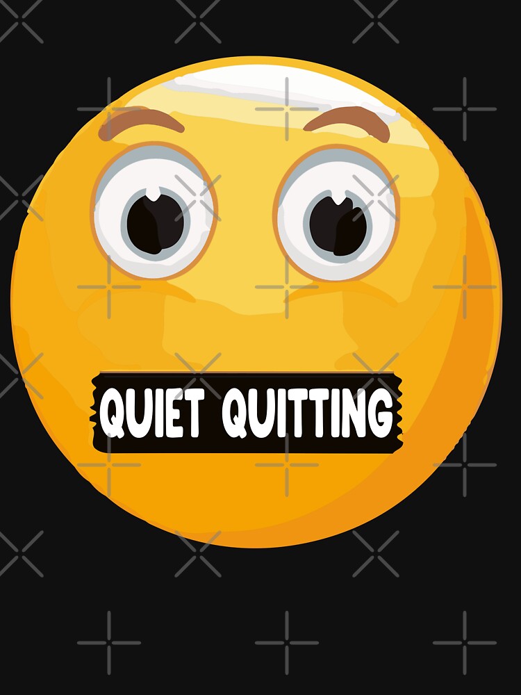Quiet Quitting by FOUR_ three