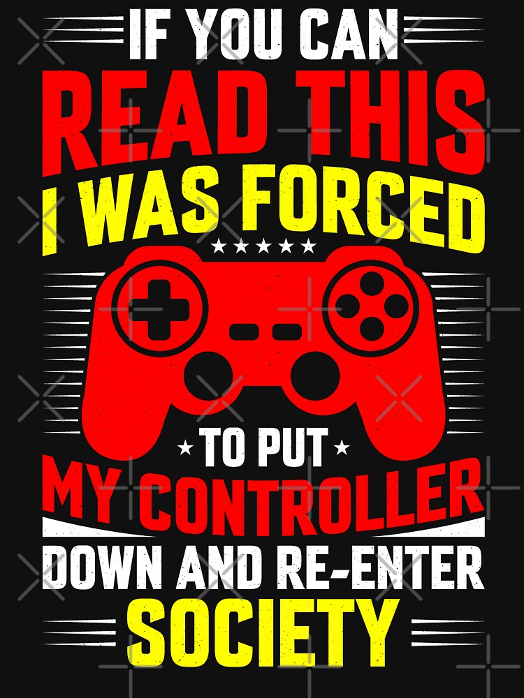 If You Can Read This I Was Forced To Put My Controller Down Red by SamuraiGaming
