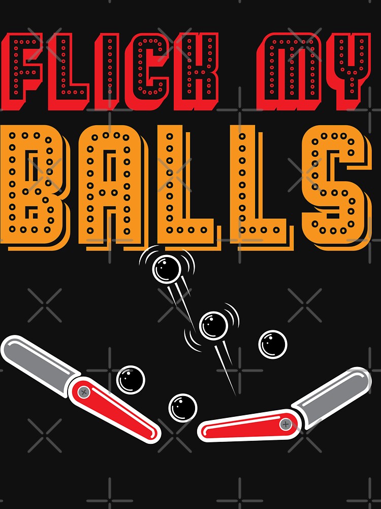 PINBALL: Flick My Balls by woormle