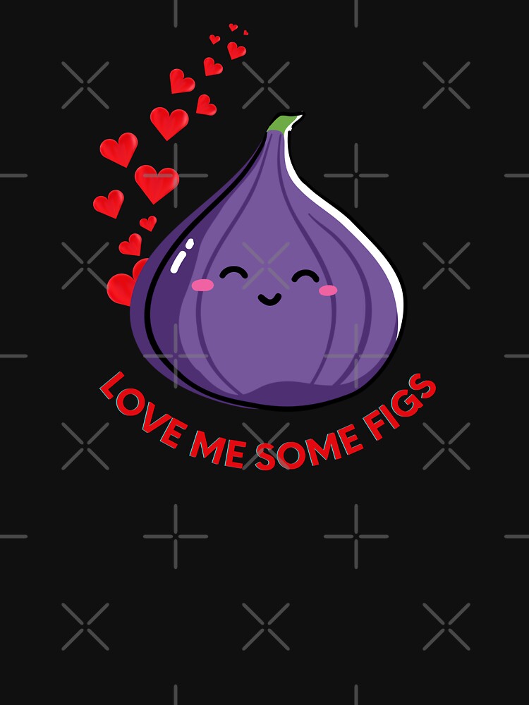 For the Love of Figs. Cute design fitting for fig lovers. It can be given as a Birthday or Christmas gift to your best friend, relative, boyfriend or girlfriend who loves figs. by ShrimpAndGrits