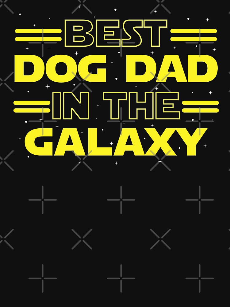 Best dog dad in the galaxy by Majesticoo
