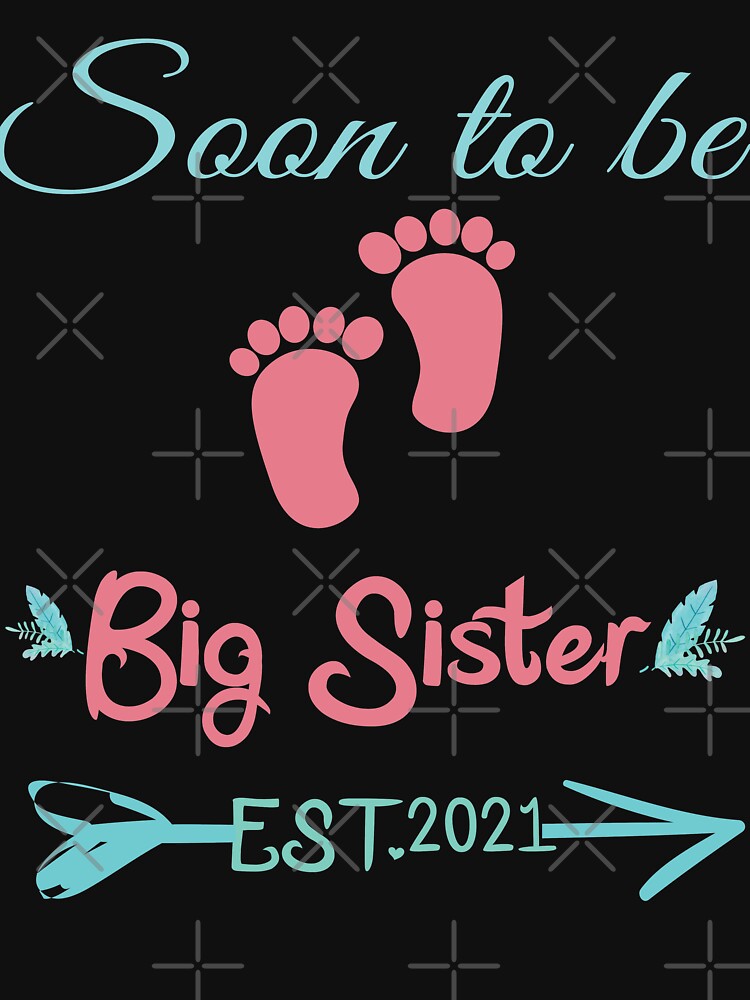 Big sister to be shirt 2021 soon to be big sister gift idea by totorino23