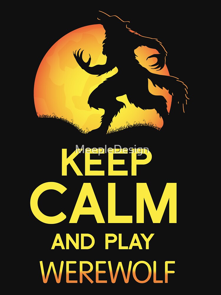 Keep Calm and Play Werewolf Board Game Graphic - Tabletop Gaming by MeepleDesign
