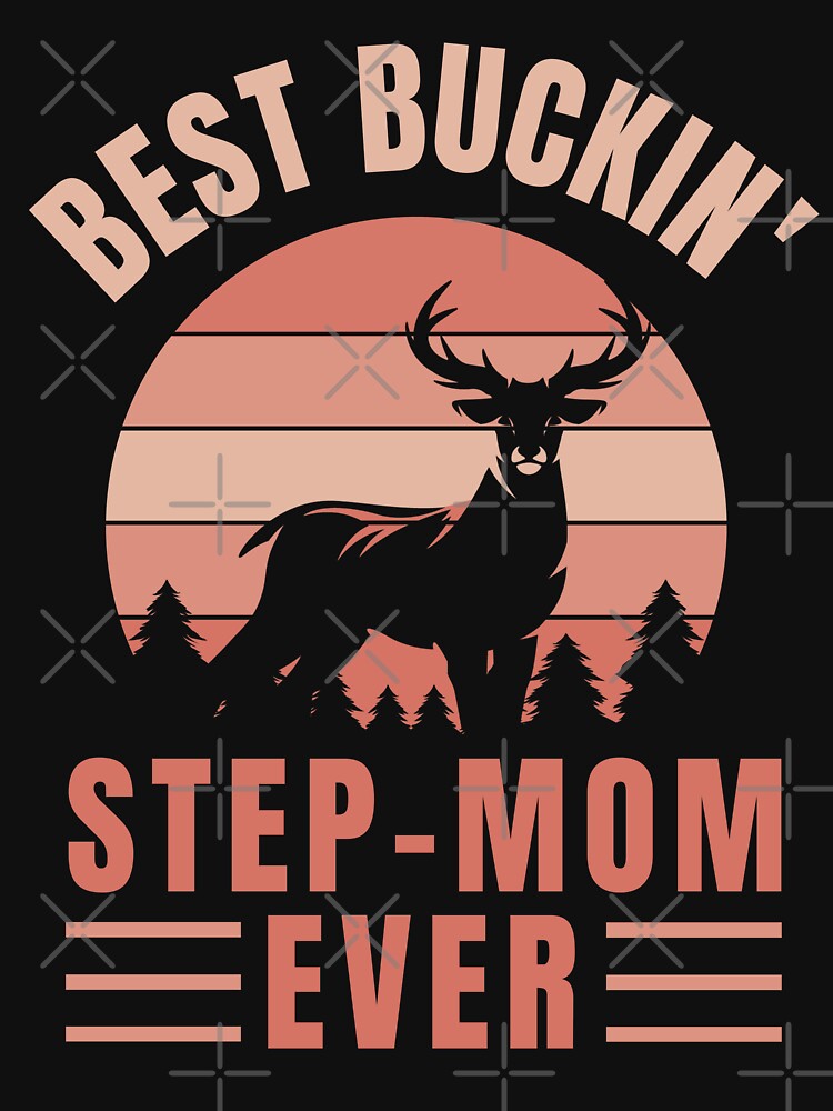 Hunting Step Mom Deer Camo Mother by DadJokeDescript