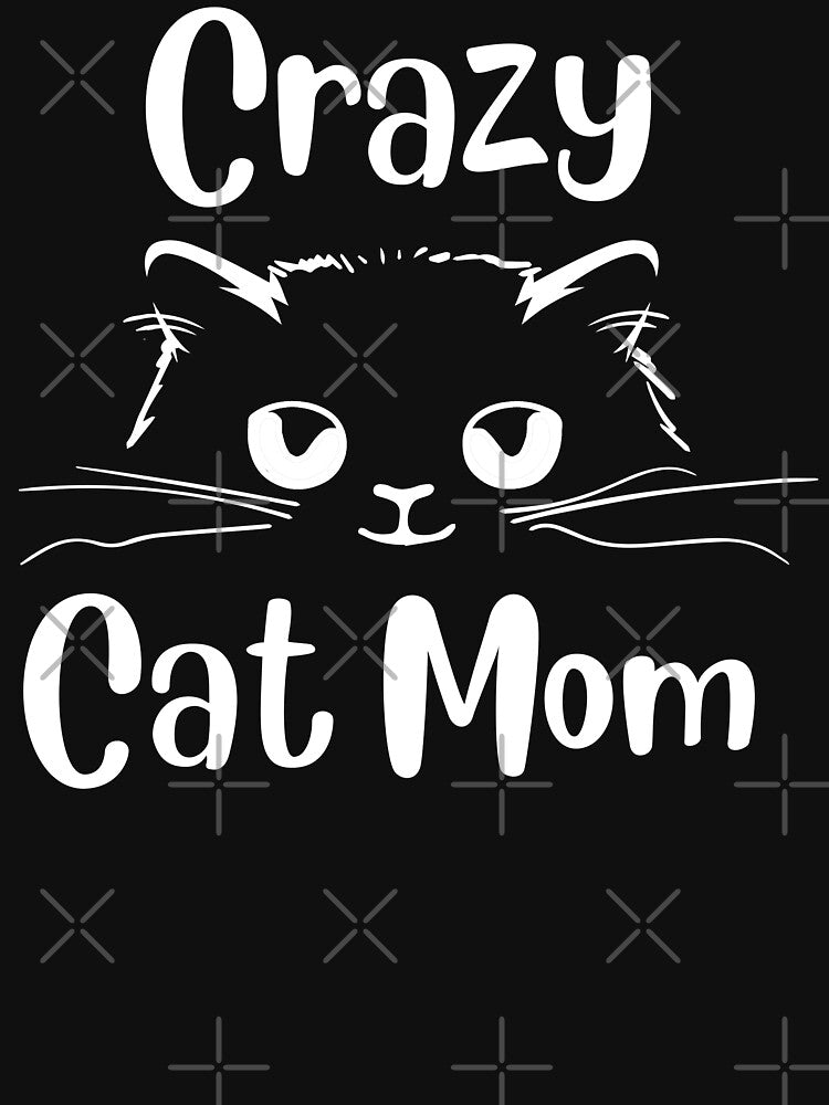 Crazy Cat Mom by FanityPrints
