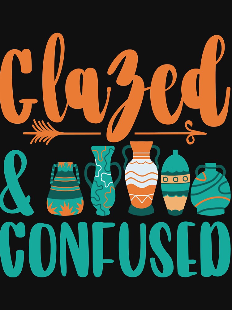 Glazed And Confused Potter Clay Ceramic Pottery by AshleyGold25k2