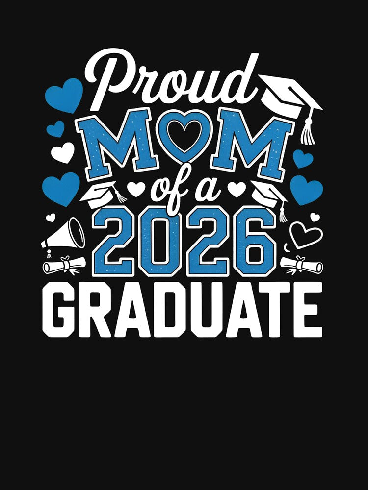 Proud Mom of a 2026 Graduate – Graduation Party Family by Zizo-DR44