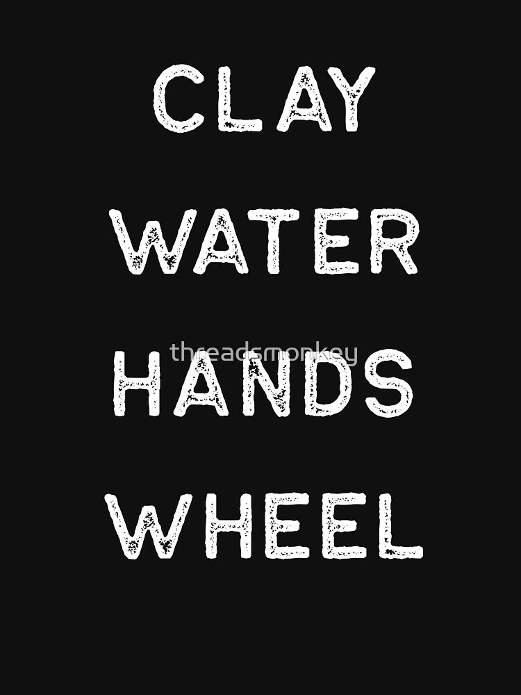 Pottery Design Clay Water Hands Wheel Light Clay Ceramics Artist Clay Funny Gift by threadsmonkey