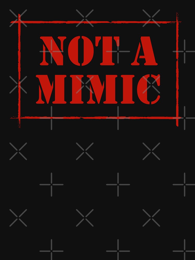 Not a Mimic by SpiceDoc