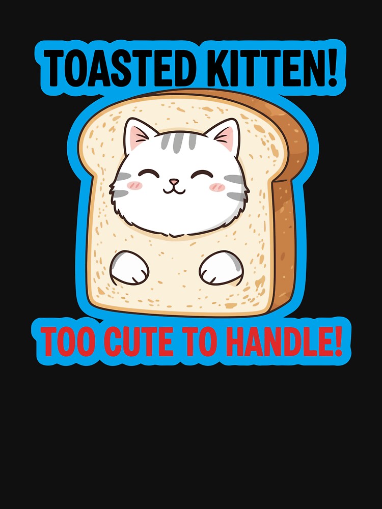 Toasted Kitten Adorable Kawaii Cat in Bread Slice by dmejpl